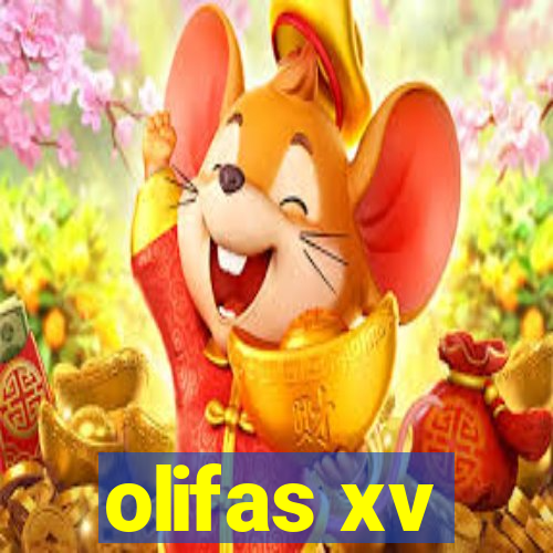 olifas xv